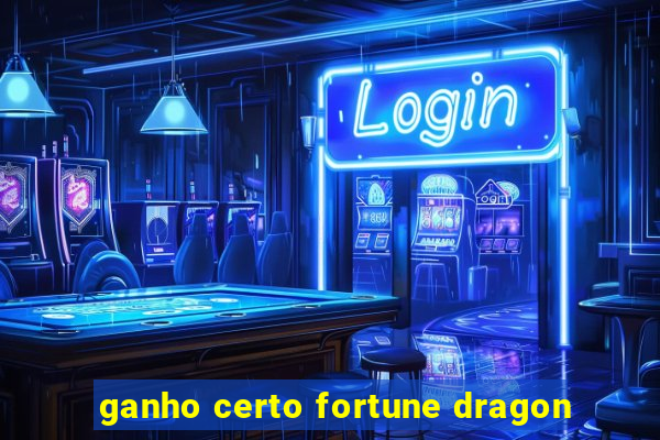 ganho certo fortune dragon